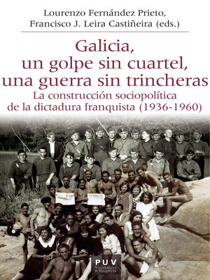 cover image of Galicia, un golpe sin cuartel, una guerra sin trincheras